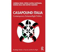 CasaPound Italia – Política contemporánea de la extrema derecha – Routledge