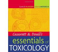 Casarett & Doull's Essentials of Toxicology (Casarett and Doull's Essentials of Toxicology) 1st Edition by Klaassen,Curtis, Watkins III,John B. (2003) Paperback
