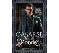 Casarse con un conde: Un acuerdo desesperante: 1 (Hermanos Taverham)