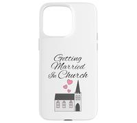 Casarse en la iglesia, compromiso de boda cristiana Carcasa para iPhone 15 Pro Max