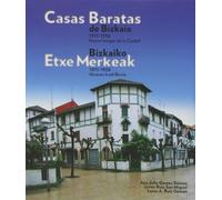 Casas baratas de Bizkaia, 1911-1936 : nueva imagen de la ciudad = Bizkaiko etxe merkeak, 1911-1936 : hiriaren irudi berria