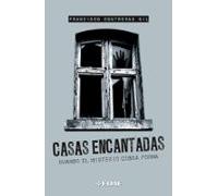 Casas Encantadas.: Cuando el misterio cobra forma (Mundo mágico y heterodoxo)
