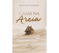 Casas na Areia: Chamados para edificar sobre a Rocha
