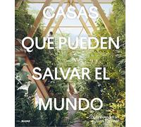 Casas que pueden salvar el mundo (BLUME)