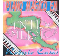 Casas Roberto - Piano Magico En Centro America