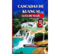 CASCADAS DE KUANG SI GUÍA DE VIAJE 2026: Consejos de expertos, rutas de senderismo, cultura local y las mejores atracciones cerca de Luang Prabang, Laos