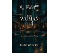 CASCADE COURT Season 1, Book 1 - "The Woman In 14": A serialized soap opera style mystery drama about the secrets and scandals of the people living in a Miami luxury apartment block