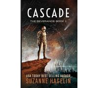 Cascade: Nothing is certain: 1 (The Severance)