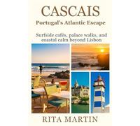 CASCAIS, PORTUGAL’S ATLANTIC ESCAPE: Surfside cafés, palace walks, and coastal calm beyond Lisbon