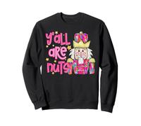 Cascanueces navideños, Todos están Locos, Divertidos, para Hombres, Mujeres y niños Sudadera