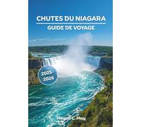 CASCATE DEL NIAGARA GUIDA DI VIAGGIO 2025-2026: Biglietti, tour, hotel, meteo e le migliori cose da fare sul lato canadese e statunitense