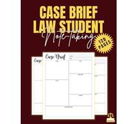 Case Brief Notebook for Law Students: A Structured Legal Case Summary Journal | Organized Note-Taking Template for Studying, Reviewing, and Writing Case Briefs