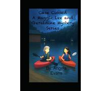 Case Closed: A Maggie Lee and Geraldine Mystery Series