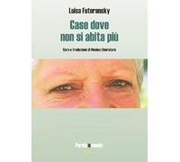 Case dove non si abita più. Testo spagnolo a fronte. Ediz. bilingue (Parole del mondo)