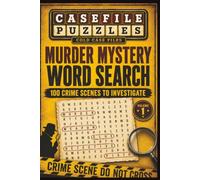 Case File Puzzles: Murder Mystery Word Search with 100 Crime Scenes to Investigate | 6 x 9 Inches, 114 Pages | 100 Puzzles... Gift for Vacations, Holidays, and Free Time