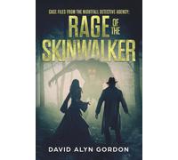Case Files from the Nightfall Detective Agency: Rage of the Skinwalker: A Mystery Horror Fiction Novella