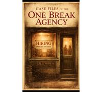 Case files of the One Break Agency