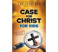 Case for Christ for Kids – (Case for… Series for Kids) – Harper Collins Publishers