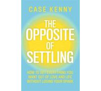 Case Kenny The Opposite of Settling (Tapa dura) (Importación USA)