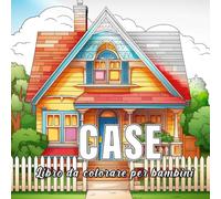 Case: libro da colorare per bambini con 60 schizzi di case. (Piccoli Mondi)