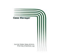 Case Manager: Journal, Notes, Ideas, Actions, Priorities, Checklists, Log | Tool for Daily Goal Setting Tracker | Time Management | Performance Reviews | Project Office Book Gifts for Meetings