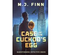 Case of the Cuckoo's Egg: Barnstorming Detective (Barnstorming Detective Series)