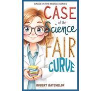 Case of the Science Fair Curve