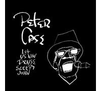 Case,Peter - Let Us Now Praise Sleepy John [Vinilo]