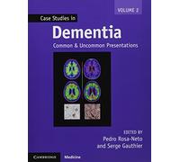 Case Studies in Dementia: Common and Uncommon Presentations (Case Studies in Neurology)