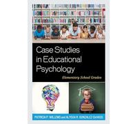 Case Studies in Educational Psychology: Elementary School Grades