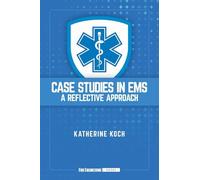 Case Studies in EMS: A Reflective Approach