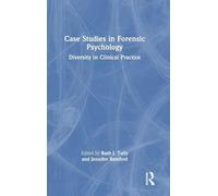 Case Studies in Forensic Psychology: Diversity in Clinical Practice