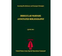 Case Studies in Insurgency and Revolutionary Warfare: Guatemala 1944-1954, REVISED EDITION (Assessing Revolutionary and Insurgent Strategies)