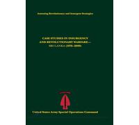 Case Studies in Insurgency and Revolutionary Warfare: Sri Lanka (1976-2009) - Assessing Revolutionary and Insurgent Strategies