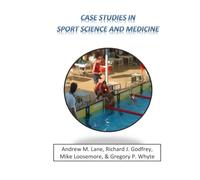Case Studies in Sport Science and Medicine