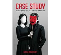 Case Study: A Dystopian Novel about Absolute Empathy