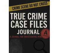Case Tracker: A Journal for True Crime Enthusiasts