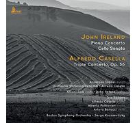 Casella - Ireland: Piano Concerto, Cello Sonata; Casella: Triple Concerto, Op. 56
