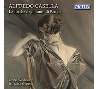 Casella – Le liriche degli "anni di Parigi", mélodies – Tactus