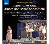 Caselli, Giulio Alvise; Faig, Laura; Gaiser, Philipp; Hauk, Franz; Lichtenegger, Monika; Resch, Richard; Zwink, Josef - Amore non soffre opposizioni. Ópera.