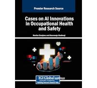 Cases on AI Innovations in Occupational Health and Safety