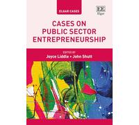 Cases on Public Sector Entrepreneurship (Elgar Cases in Entrepreneurship)