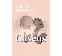 Caseus: Liebe ist, wenn die Realität schöner ist als alle Träume