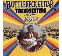 Casey Bill Weldon & Koko - Bottleneck Guitar Trendsetters Of The 1930s