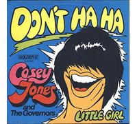 Casey Jones & The Governors - Don't Ha Ha / Little Girl - Golden 12 - G 12/160