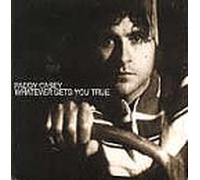 Casey, Paddy - Whatever Gets You True