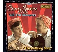 Casey Sisters & Salt Flat Stom - Who's Crying Now
