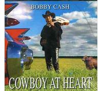 Cash,Bobby - Cowboy At Heart (13 Tracks - Aust Excl)