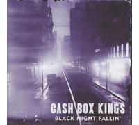 Cash Box Kings - Black Night Fallin