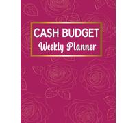 Cash Budgeting Weekly Planner: Undated 12-Month Money Management Organizer with Envelopes, Sinking Funds & Expense Trackers.